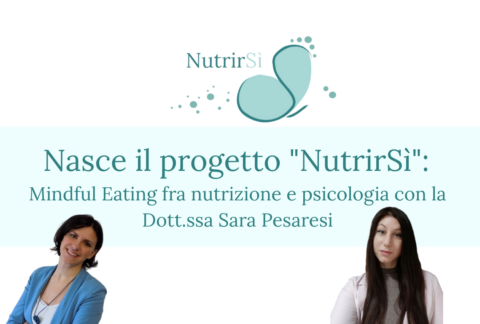 NutrirS&igrave; - Nutrirsi - Mindful eating - intuitive eating - nutrizione - psicologia - Sara Pesaresi nutrizionista - Sara Degl'Innocenti psicologa arteterapeuta Figline e Incisa Valdarno Lucca online