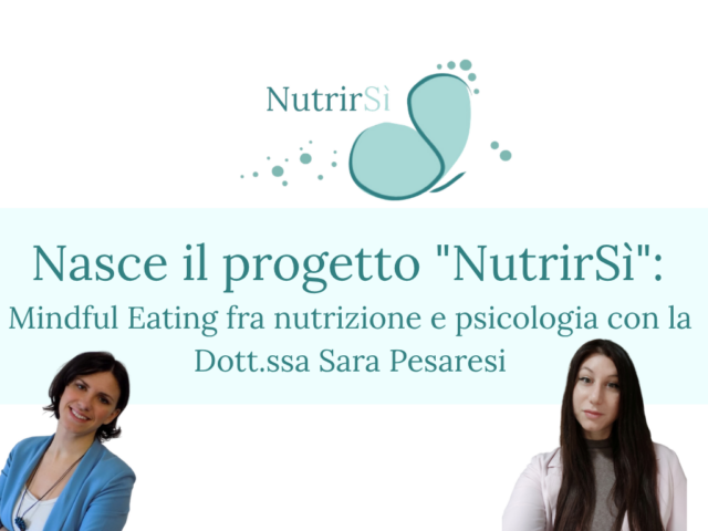 NutrirSì - Nutrirsi - Mindful eating - intuitive eating - nutrizione - psicologia - Sara Pesaresi nutrizionista - Sara Degl'Innocenti psicologa arteterapeuta Figline e Incisa Valdarno Lucca online